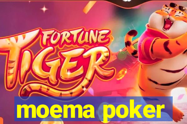 moema poker